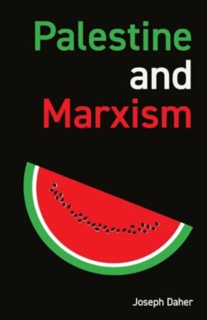 Palestine and Marxism av Joseph Daher