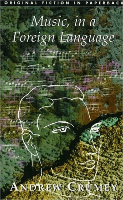 Music, in a Foreign Language av Andrew Crumey