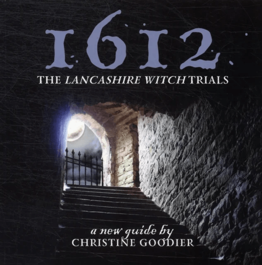 1612: the Lancashire Witch Trials av Christine Goodier
