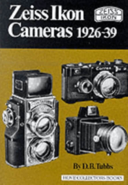 Zeiss Ikon Cameras, 1926-39 av D.B. Tubbs
