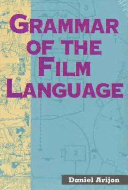 Grammar of the Film Language av Daniel Arijon