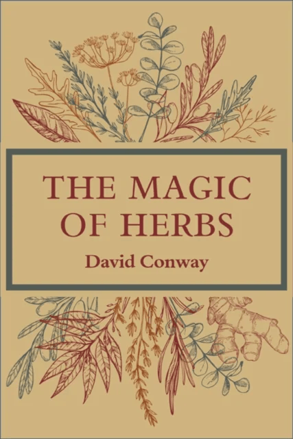 The Magic of Herbs av David (David Conway) Conway