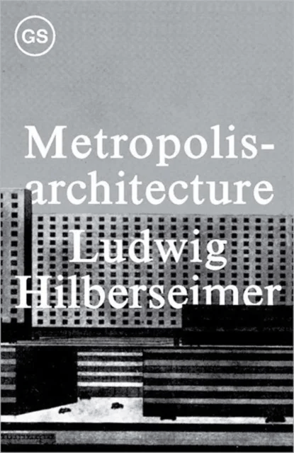 Metropolisarchitecture av . Hilberseimer