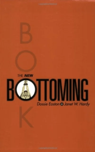The New Bottoming Book av Dossie Easton, Janet W Hardy
