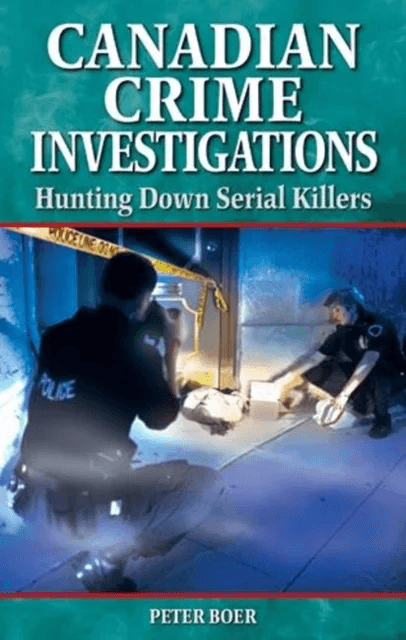 Canadian Crime Investigations av Peter Boer