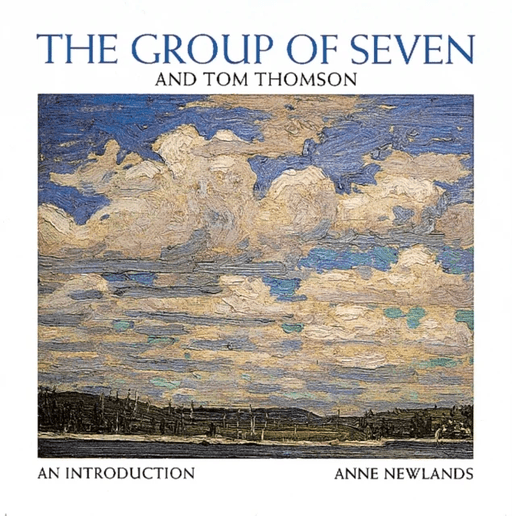 Group of Seven and Tom Thompson av Anne Newlands