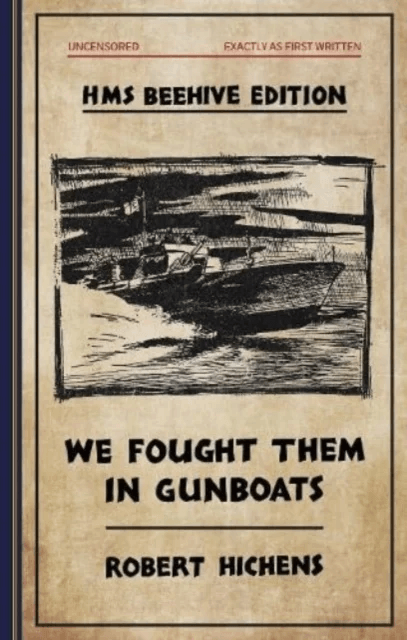We Fought  Them in Gunboats av Robert Hichens