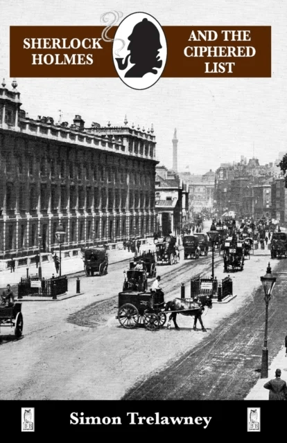 Sherlock Holmes &amp; The Ciphered List av Simon Trelawney