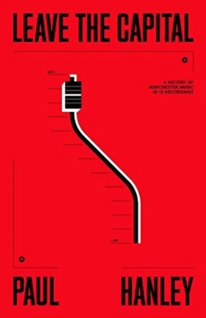 Leave The Capital av Paul Hanley