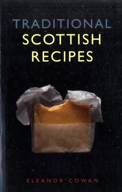 Traditional Scottish Recipes av Eleanor Cowan