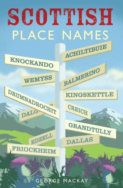 Scottish Place Names av George MacKay