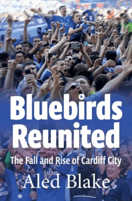 Bluebirds Reunited av Aled Blake