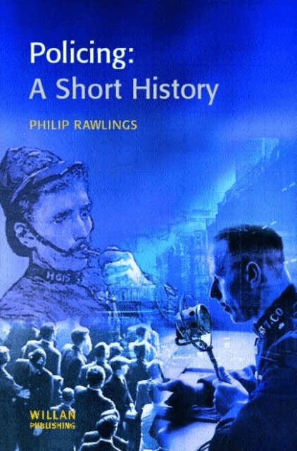 Policing: A short history av Philip Rawlings