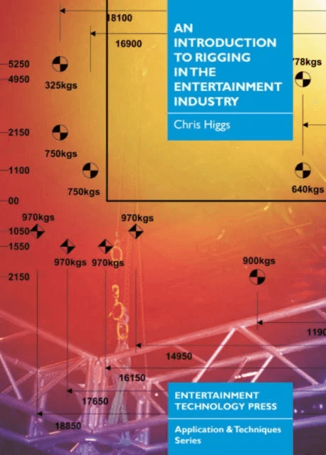 An Introduction to Rigging in the Entertainment Industry av Chris Higgs