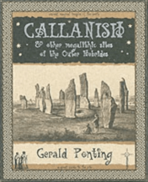 Callanish and Other Megalithic Sites of the Outer Hebrides av Gerald Ponting