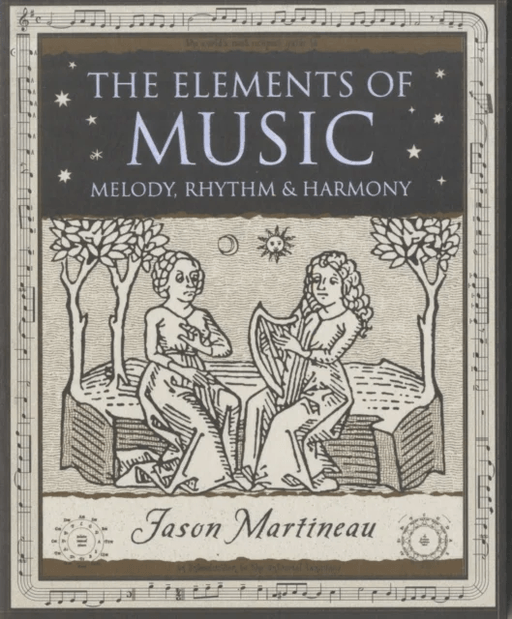 The Elements of Music av Jason Martineau