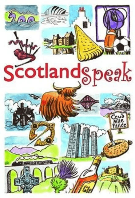 ScotlandSpeak av Catherine Brown, Sophie Cadell, Fiona Jardine