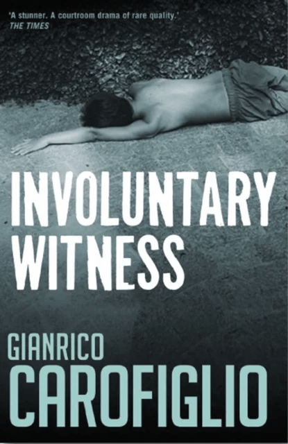 Involuntary Witness av Gianrico Carofiglio