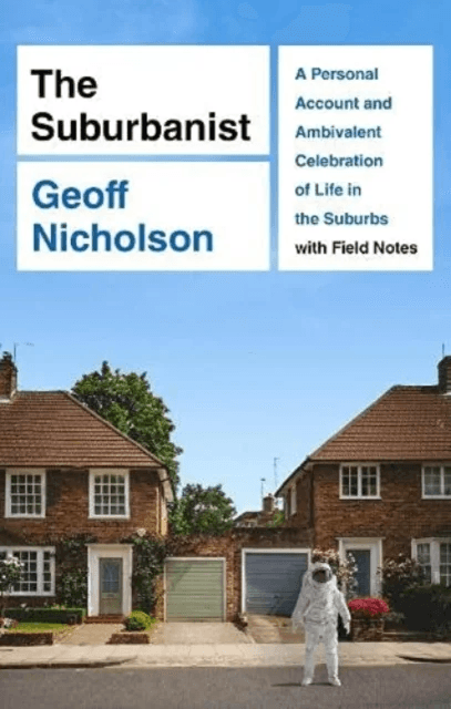 The Suburbanist av Geoff Nicholson