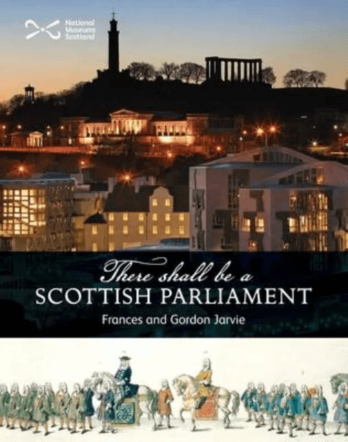 There Shall be a Scottish Parliament av Frances Jarvie, Gordon Jarvie