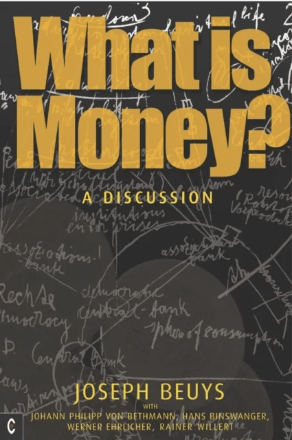What is Money? av Joseph Beuys, Ulrich Rosch