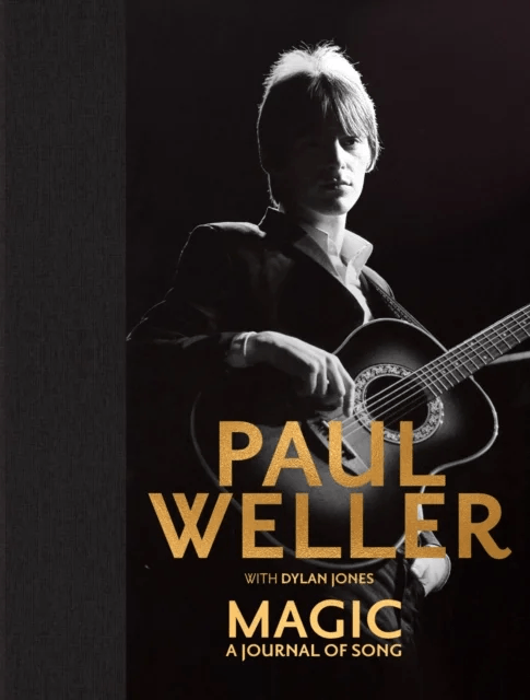 Magic: A Journal of Song av Paul Weller