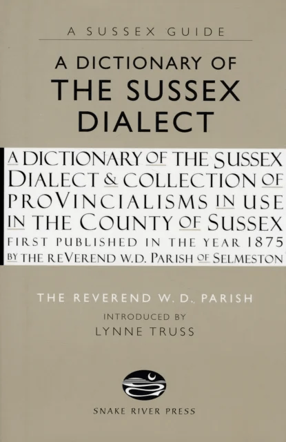 A Dictionary of the Sussex Dialect av W.D. Parish