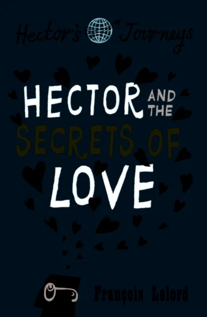 Hector and the Secrets of Love av François Lelord