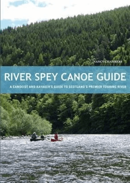 River Spey Canoe Guide av Nancy Chambers
