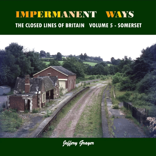 Impermanent Ways: The Closed Lines of Britain av Jeffery Grayer