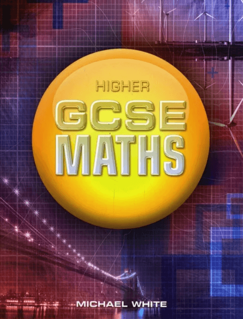 Higher GCSE Maths av Michael White