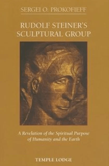 Rudolf Steiner's Sculptural Group av Sergei O. Prokofieff