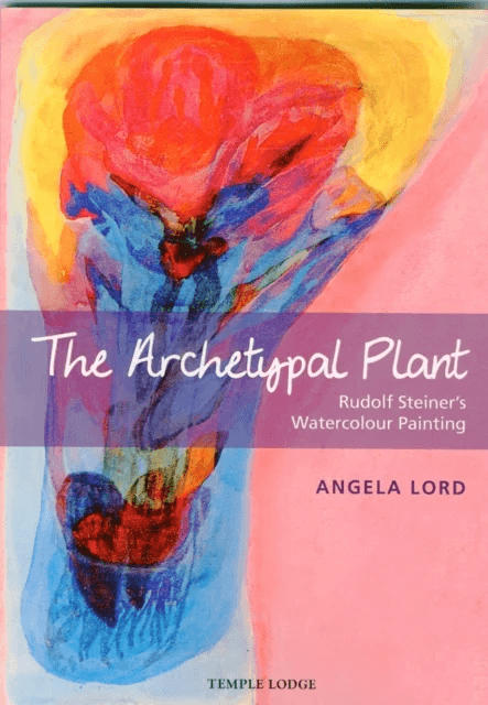 The Archetypal Plant av Angela Lord