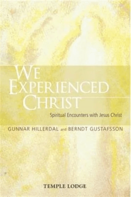 We Experienced Christ av Gunnar Hillerdal, Berndt Gustafsson