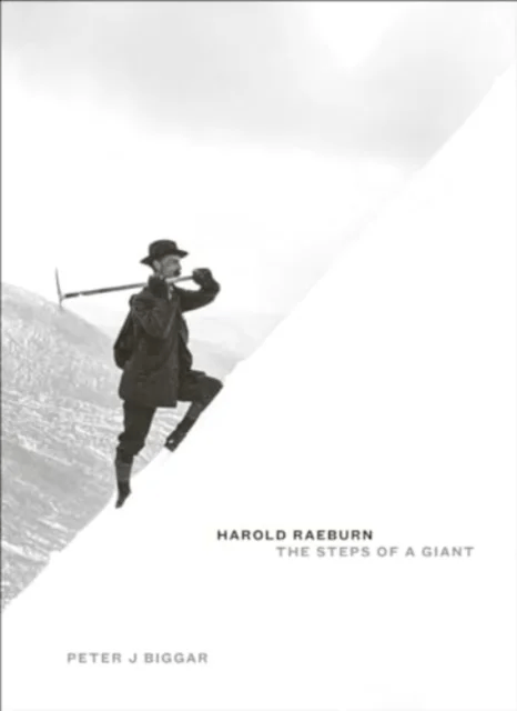 Harold Raeburn: The Steps of a Giant av Peter J Biggar
