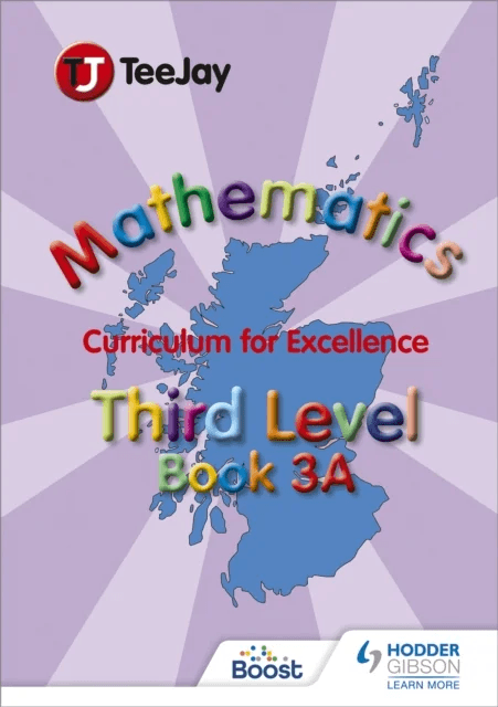 TeeJay Mathematics CfE Third Level Book 3A av James Cairns, James Geddes, Thomas Strang