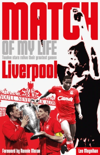 Liverpool FC Match of My Life av Leo Moynihan