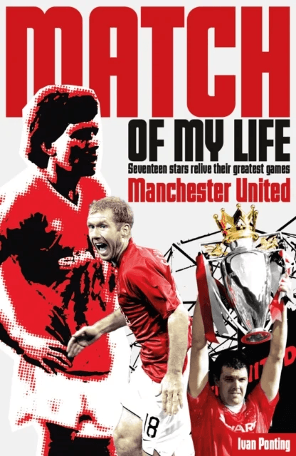 Manchester United Match of My Life av Ivan Ponting
