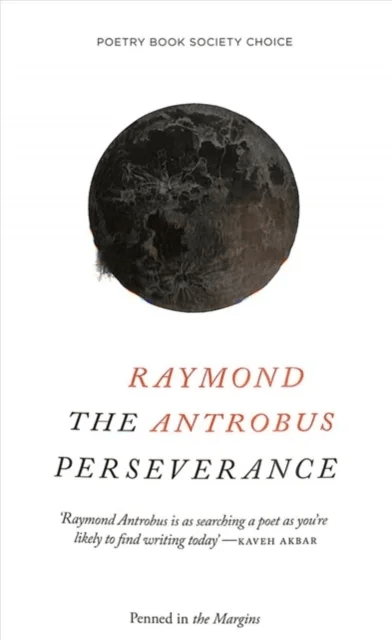 The Perseverance av Raymond Antrobus