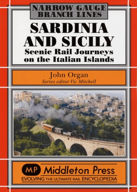 Sardinia and Sicily Narrow Gauge av John Organ