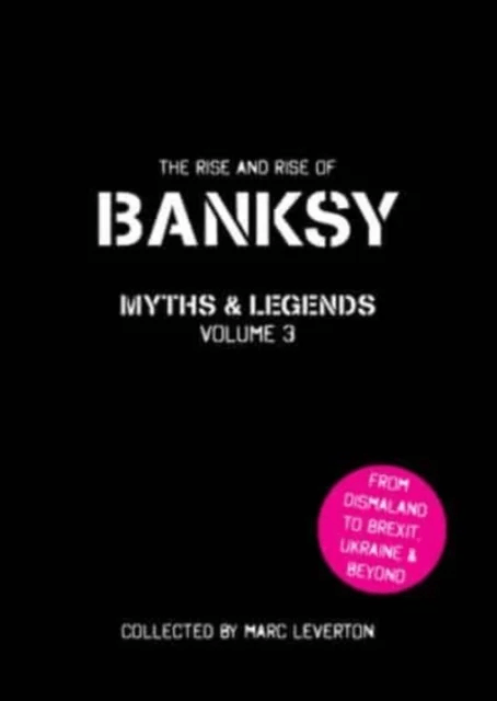 Banksy Myths and Legends Volume 3 av Marc Leverton