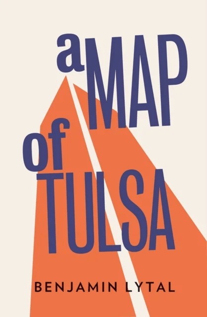 A Map Of Tulsa av Benjamin Lytal