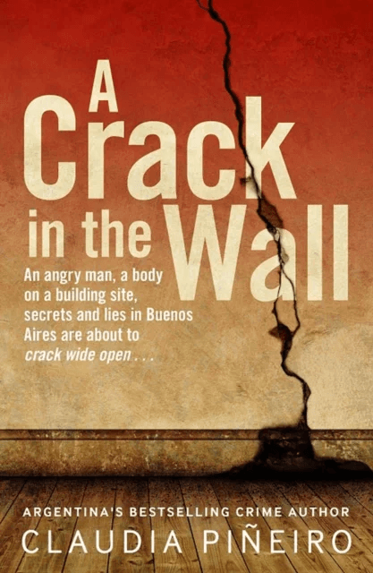 A Crack in the Wall av Claudia Piñeiro