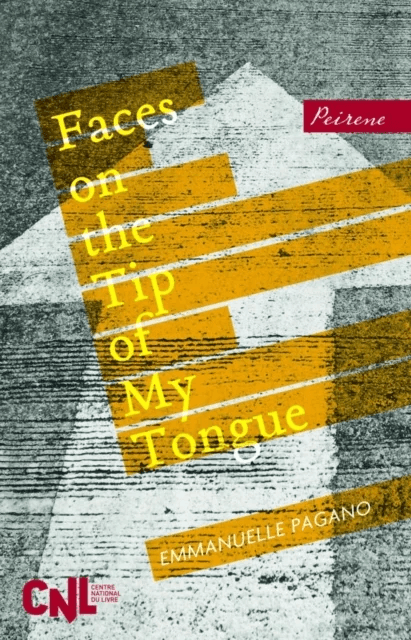 Faces on the Tip of My Tongue av Emmanuelle Pagano
