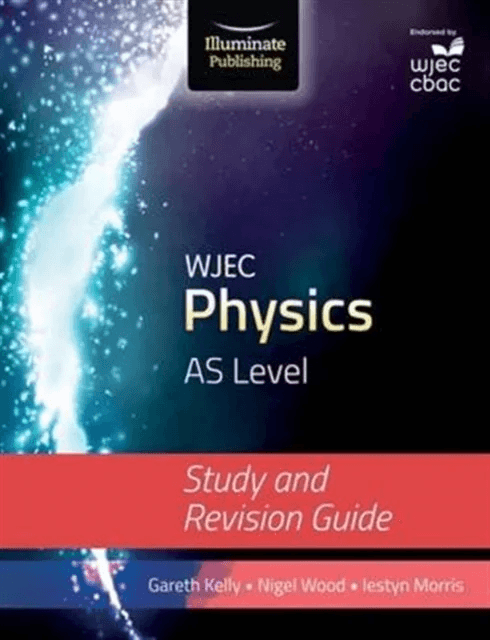 WJEC Physics for AS Level: Study and Revision Guide av Gareth Kelly, Iestyn Morris, Nigel Wood