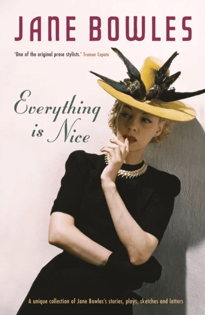Everything is Nice av Jane Bowles