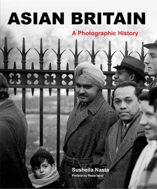 Asian Britain av Susheila Nasta, Florian Stadtler