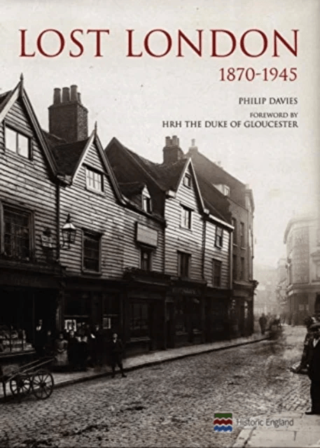 Lost London 1870-1945 av Philip Davies
