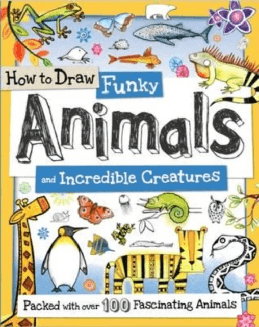 How to Draw Funky Animals and Incredible Creatures av Toby Reynolds