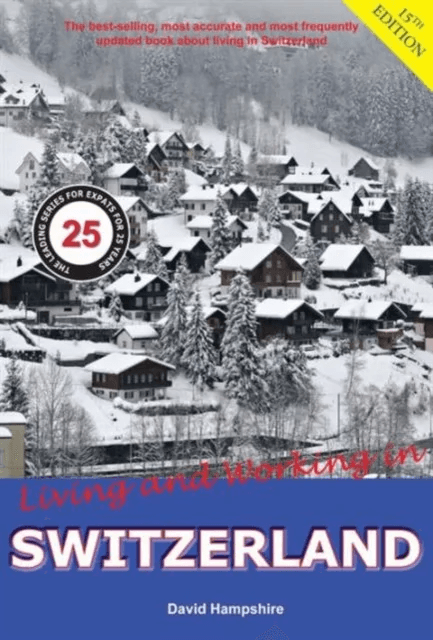 Living and Working in Switzerland av David Hampshire